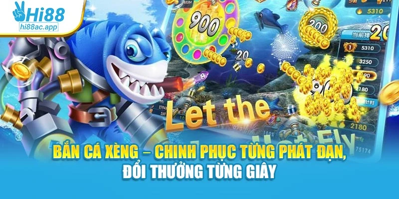 Bắn Cá Xèng – Chinh Phục Từng Phát Đạn, Đổi Thưởng Từng Giây