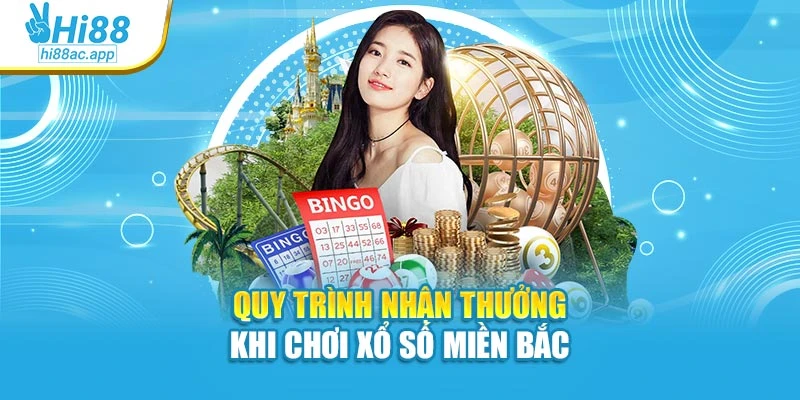 Quy trình nhận thưởng khi chơi xổ số miền Bắc